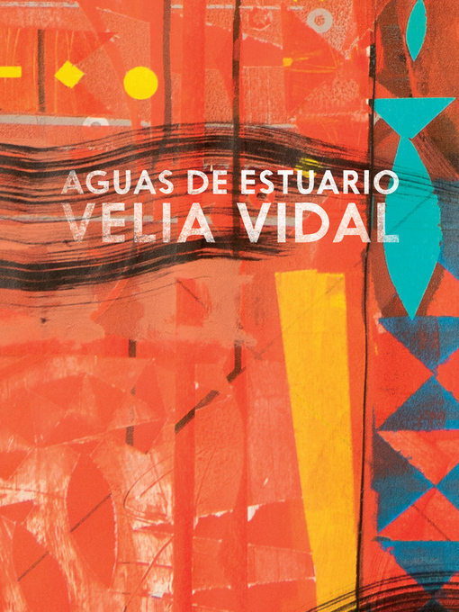 Title details for Aguas de estuario by Velia Vidal - Available